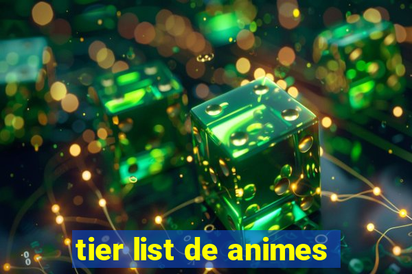 tier list de animes